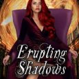 erupting shadows erin r flynn