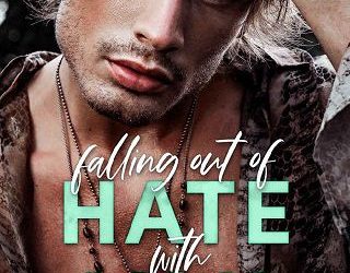 falling out of hate with you lauren rowe