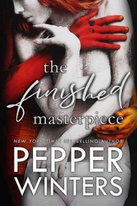 finished masterpiece, pepper winters