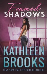 framed shadows, kathleen brooks