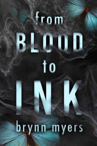 from blood ink, brynn myers