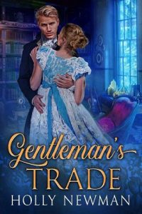 gentleman's trade, holly newman