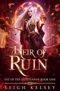 heir of ruin, leigh kelsey
