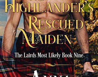 highlander's rescued maiden anna campbell