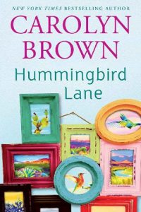 hummingbird lane, carolyn brown