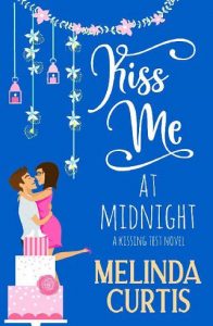 kiss me midnight, melinda curtis