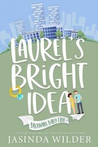 laurel's bright, jasinda wilder