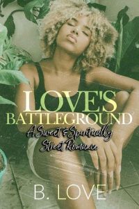 love's battleground, b love