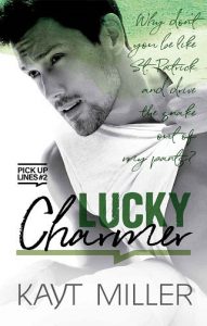 lucky charmer, kayt miller