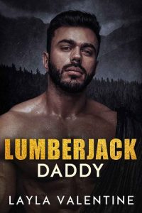 lumberjack daddy, layla valentine