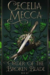 order broken blade, cecelia mecca