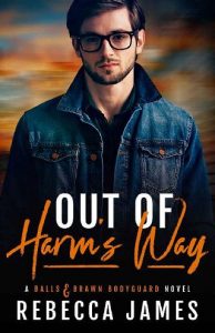 out of harm's way, rebecca james