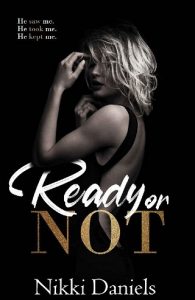 ready or not, nikki daniels