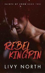 rebel kingpin, livy north