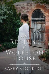 recluse of wolfeton house, kasey stockton