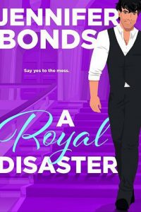 royal disaster, jennifer bonds