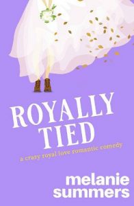 royally tied, melanie summers