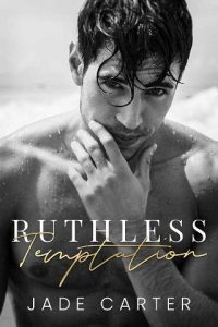 ruthless temptation, jade carter