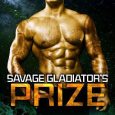 savage gladiator's prize thanika hearth