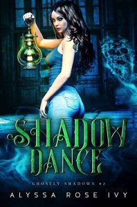 shadow dance, alyssa rose ivy