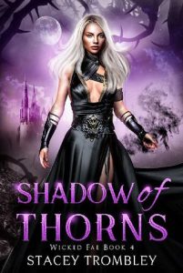 shadow of thorns, stacey trombley