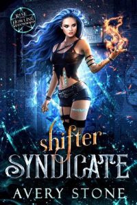 shifter syndicate, avery stone