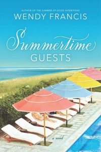 summertime guests, wendy francis