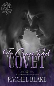 to crave covet, rachel blake
