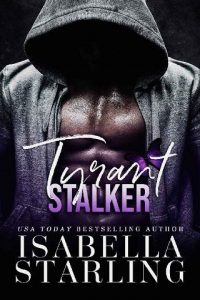 tyrant stalker, isabella starling