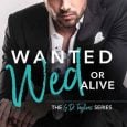 wanted wed alive willlow aster