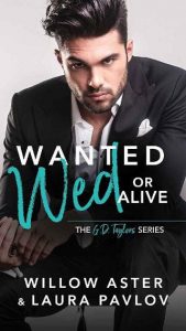 wanted wed alive, willow aster