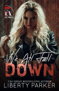 we all fall down, liberty parker