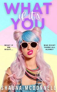 what if it's you, shauna mcdonnell