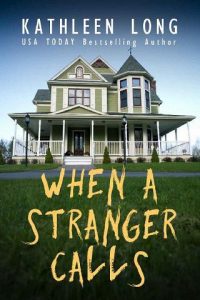 when stranger calls, kathleen long