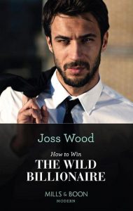 wild billionaire, joss wood