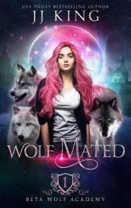 wolf mated, jj king