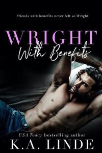 wright with benefits, ka linde