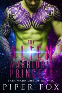 alien warrior's princess, piper fox
