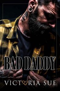 bad daddy, victoria sue