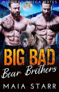 big bad bear, maia starr