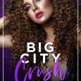 big city crush alexa riley