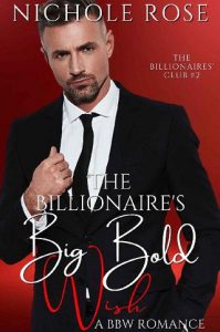 billionaire's bold wish, nichole rose