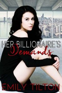 billionaire's demands, emily tilton