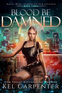 blood be damned, kel carpenter