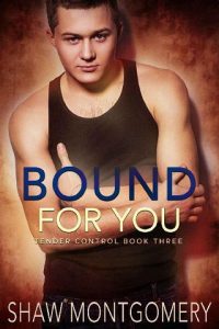 bound for you, shaw montgomery