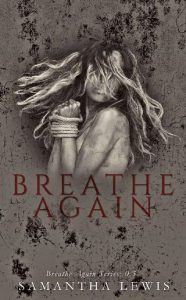 breathe again, samantha lewis