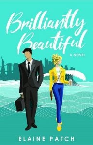 brilliantly beautiful, elaine patch