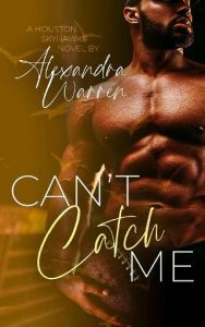 can't catch me, alexandra warren