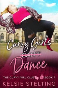 can't dance, kelsie stelting
