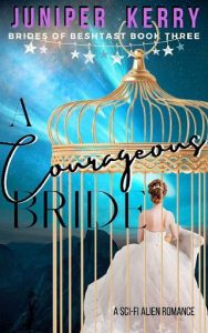 courageous bride, juniper kerry